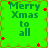 Green background with 'Merry Xmas to all' text, red star-like pixels scattered around a brown vine border.