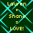 Yellow text on dark green background with cyan pattern displays 'Lauren + Shane = LOVE!' repeated four times in a layout