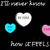Black background with repeated white text 'I'll never know' and 'how it FEELS' above heart-shaped icons and small blue/pink hearts.