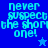 Pixelated blue background with cyan text reading "never suspect the short one!" and a small star symbol below the text.