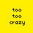A 4-frame animated contact sheet showing variations of text-based icons with yellow backgrounds and pink highlight bars, each containing the words "too" repeated twice followed by "crazy" in pixelated black font.