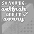 Animated pixel art displays 'SO YOU'RE selfish AND I'M sorry' text with color variations across frames, set against a gray dotted background.