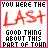 A 4-frame animated contact sheet showing four variations of a pixelated text-based icon with red, blue, green, and orange 'LAST' text over repeated black text reading 'YOU WERE THE GOOD THING ABOUT THIS PART OF TOWN'.