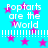 Pixelated cyan background with pink stars and repeated white text "Poptarts are the World" in four quadrants separated by dotted lines.
