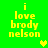 Green background with yellow pixelated text reading "i love brody nelson" and two heart symbols in different positions across frames.
