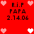 Red background with pixelated text and heart symbols; text reads 'R.i.P PAPA 2.14.06' in black, surrounded by pink and white hearts.