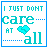 Two side-by-side pixel art frames of a buddy icon showing the phrase "I JUST DON'T care... AT ❤️ all" with color variations between frames.