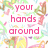 Pixelated text in pink reads 'your hands around', 'my waist', 'just let', and 'the music play' over a colorful abstract background with green, yellow, brown, and purple shapes.