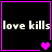 Black background with white text 'love kills' and purple pixelated heart symbols in four quadrants, each with distinct heart arrangements.