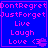 Blue background with pink text listing 'DontRegret', 'JustForget', 'Live', 'Laugh', 'Love <3' in four identical arranged in a