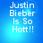 Blue background with white text reading "Justin Bieber Is So Hott!!" in four identical arranged in a