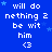 Blue background with white text reading "will do nothin 2 be wit him <3" and small light blue stars scattered throughout.