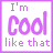Four identical square arranged in a , each displaying the text "I'm Cool like that" with varying purple and pink color schemes