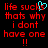 Red pixelated text on black background with cyan heart symbol, two identical side-by-side versions of the phrase "life sucks thats why i dont have one !!".