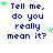 Blue pixelated text "Tell me, do you really mean it?" repeated in a with green star accents on white background