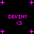 Pixelated pink text and symbols on black background with scattered pink stars, repeating 'DEVIN!!' and '<3' in four quadrants.
