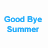 Pixelated blue text displays 'Good Bye Summer' and 'Hello Drama' in two with a small heart symbol on the bottom right