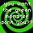 Four identical green spiral patterns with black outlines on a black background, each overlaid with white pixelated text reading "you want the green monster dont you??".