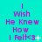 A cyan background displays three of pink text reading "I Wish He Knew How I Felt<3" with varying symbols at the end of the third line