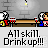 Pixelated animation of characters at a bar with red drink containers, text bubbles reading 'All skill Drinkup!!!', and rising steam effects.