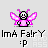 Pixelated fairy icon with pink wings and body, black outline, white face, two antennae, static expression, below text 'ImA FairY :P' on light gray background.