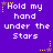 Purple background with white pixelated text reading 'Hold my hand under the Stars' and yellow star symbols in various positions.