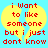 Yellow heart-shaped speech bubbles on cyan background with red pixelated text reading "i Want to like someone but i just dont know".