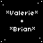 Black background with white pixelated text reading "Valerie" and "Brian" separated by a plus sign, surrounded by scattered white dots resembling stars.