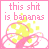 Animated sequence showing a banana graphic with pink swirls and yellow sparkles, accompanied by text that changes to spell 'bananas' across frames.