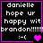 Black background with white pixelated text reading "danielle hope ur happy with brandon!!!!!!" and a sad face emoticon, framed by bright pink border.
