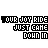 Pixelated text-based icon with 'YOUR JOY RIDE' and 'JUST CANE DOWN' in black, white, and orange tones