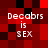 Four identical pixelated text on a red and black checkered background display 'Decabrs is SEX' in white block letters