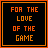Two side-by-side with orange borders: left displays 'FOR THE LOVE OF THE GAME' in pixelated orange text on black background; right shows a glowing orange basketball hoop symbol