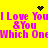 Yellow background with pink text reading "I Love You! Love You &You Which OneWhich One" and pixelated black symbols above each line.