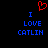 Red pixelated heart symbol above blue text reading 'I LOVE CATLIN' on black background.