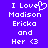 Pixelated text on a solid purple background with a heart symbol replacing 'Love' in the phrase 'I Love Madison Ericka and Her <3'.