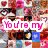 Pixelated collage of anime-style characters with pink text reading "You're my" and red text repeating "Everywhere everytiime everything" over a heart-patterned background.