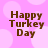 Four identical pixelated text displays reading "Happy Turkey Day" on a pink background with light pink circles.