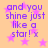 Purple text reads "and you shine just like a star! x" over a peach background with pink stars, with visible pixelation and color bleeding.