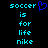 Pixelated cyan text 'soccer is for life nike' on black background with blue heart symbol above first line.