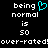 Pixelated text and a cyan heart symbol on black background, with repeated 'being normal is 50 over-rated!' phrase.