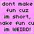 Pixelated text on a pink background with white sparkles, repeating phrases in black lowercase and uppercase letters.