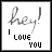 25 identical square each showing 'hey!' in cursive above 'I LOVE YOU' in block letters on a white background