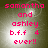 Pixelated text in bright pink reads "samantha and ashley b.f.f 4 ever!!" over a dark green background with a central light glow.