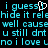 Pixelated cyan text on black background with a white heart symbol replacing the 'o' in 'guess', repeating across multiple lines.