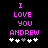 Pixelated text reads "I LOVE YOU ANDREW" in bright pink on black background with white and gray heart symbols below.