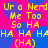 Pixelated yellow text on a pink background with blue circular shapes, repeating phrases like 'Ur o Nerd Me Too So HA' and 'HA HA HAHA (HA)' in a pattern