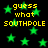 Green star shapes and yellow text reading 'guess what SOUTHPOLE' on a black background.