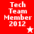Two side-by-side display "Tech Team Member 2012" text with a star symbol; left is red and white, right is pink and white