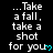 ...Take a fall, take a shot for you... repeated in white text with cyan heart symbols on black background.